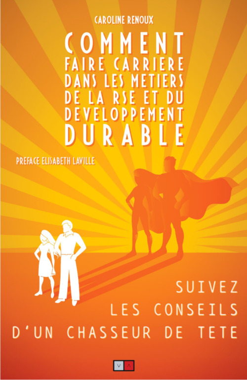 ebook cover of COMMENT FAIRE CARRIERE DANS LES METIERS  DE LA RSE ET DU DEVELOPPEMENT DURABLE, by Caroline Renoux