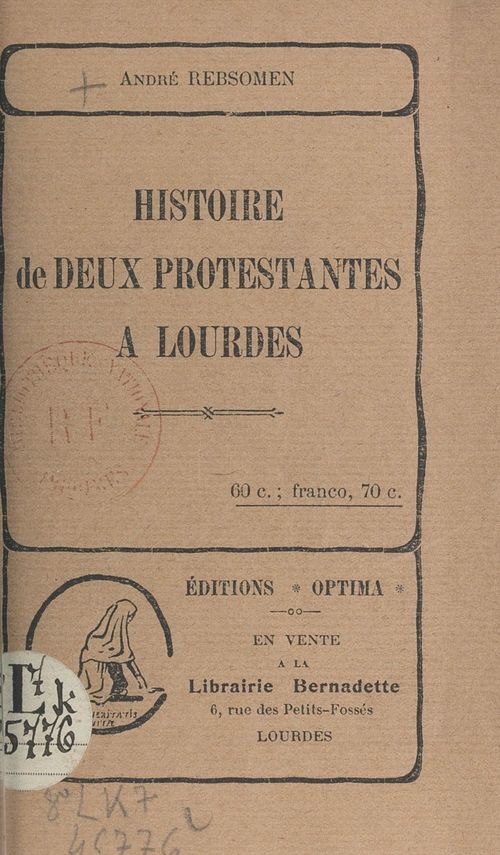 Couverture ebook de Histoire de deux Protestantes à Lourdes, de Andre Rebsomen