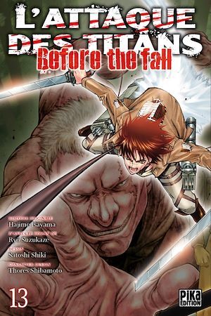 Couverture ebook de L'Attaque des Titans - Before the Fall T13, de Ryô Suzukaze, Satoshi Shiki, Sylvain Chollet