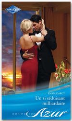 ebook cover of Un si séduisant milliardaire, by Emma Darcy