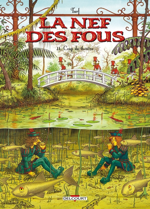 Couverture ebook de La Nef des fous T11 - Coup de théâtre, de Turf