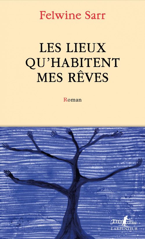 Couverture ebook de Les lieux qu'habitent mes rêves, de Felwine Sarr