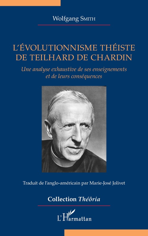 Couverture ebook de L'évolutionnisme théiste de Teilhard de Chardin, de Wolfgang Smith