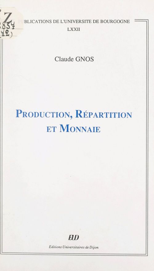 ebook cover of Production, répartition et monnaie, by Claude Gnos