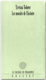 Couverture ebook de Les morales de l'histoire, de Tzvetan Todorov
