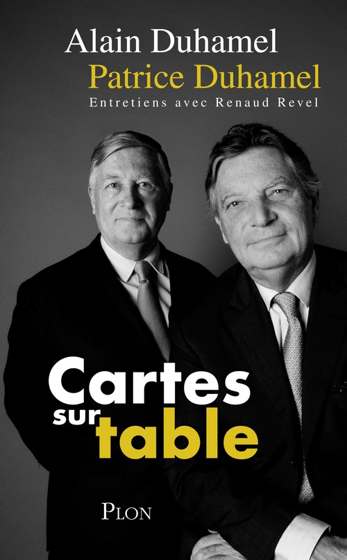 ebook cover of Cartes sur table, by Alain Duhamel, Patrice Duhamel