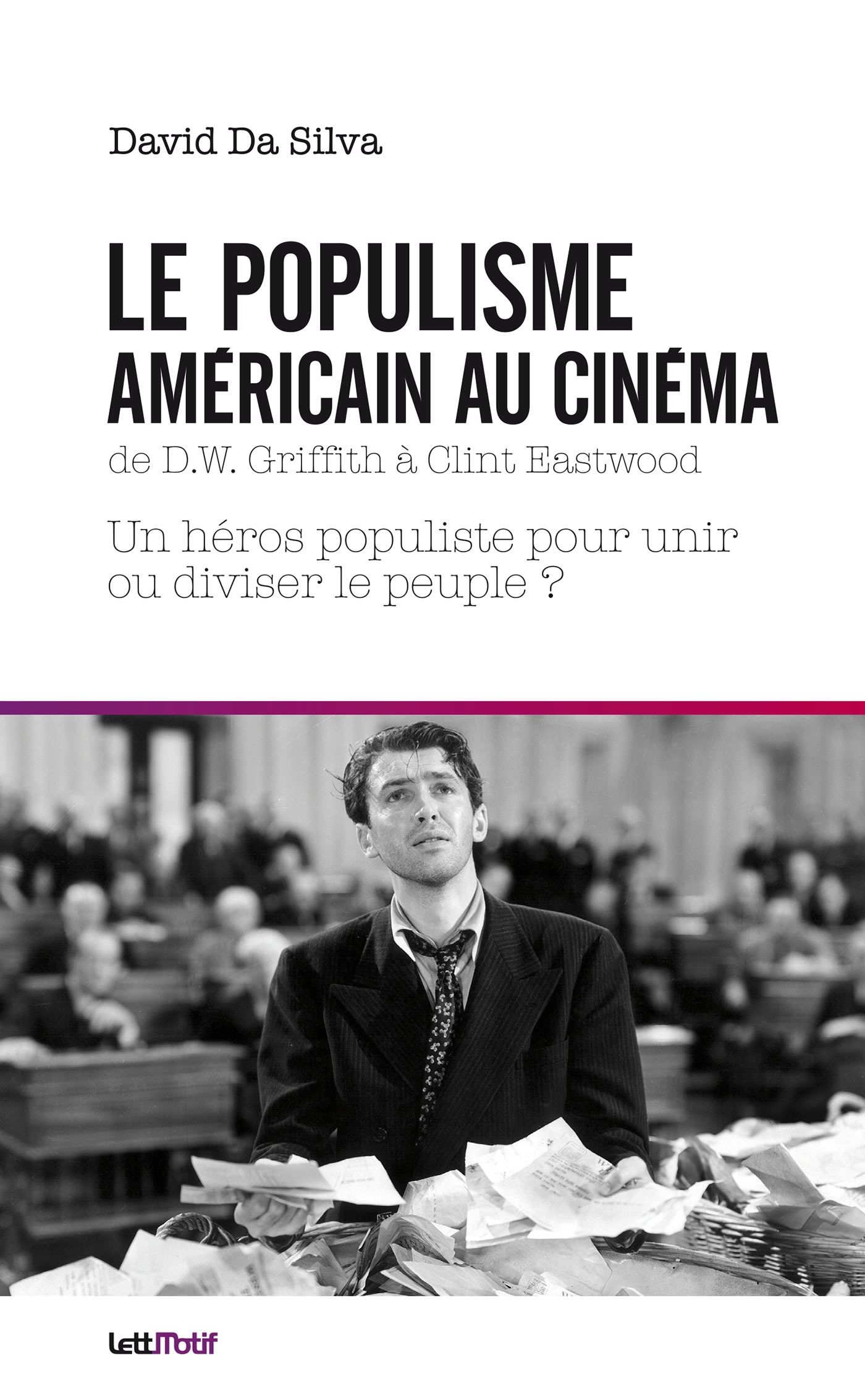 Couverture ebook de Le Populisme américain au cinéma, de David Da Silva