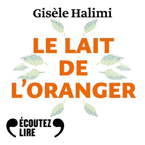 audiobook cover of Le lait de l'oranger, by Gisèle Halimi