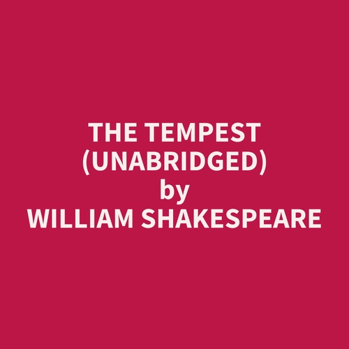 Couverture audiobook de The Tempest (Unabridged), de William Shakespeare