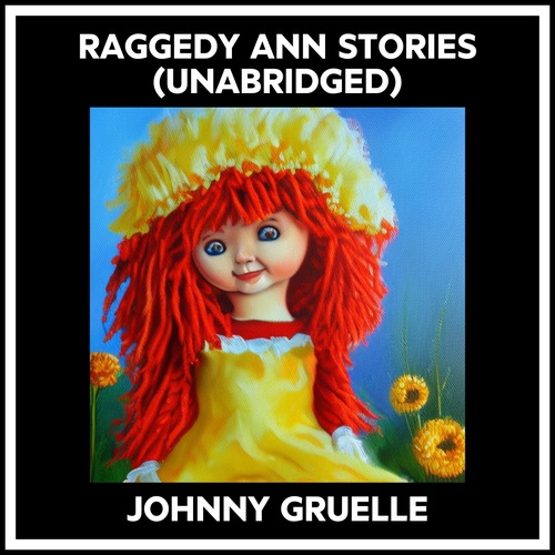 audiobook cover of Raggedy Ann Stories (Unabridged), by Johnny Gruelle