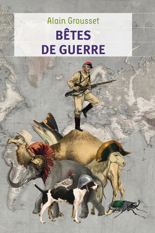 ebook cover of Bêtes de guerre, by Alain Grousset