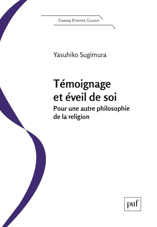 Couverture ebook de Témoignage et éveil de soi : Pour une autre philosophie de la religion, de Yasuhiko Sugimura