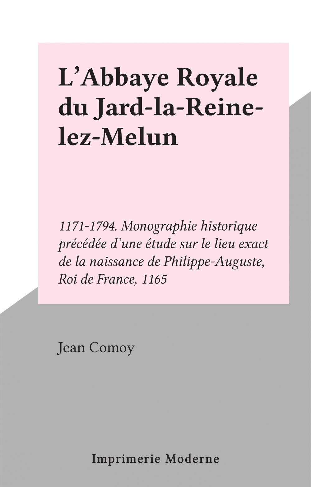 ebook cover of L'Abbaye Royale du Jard-la-Reine-lez-Melun, by Jean Comoy