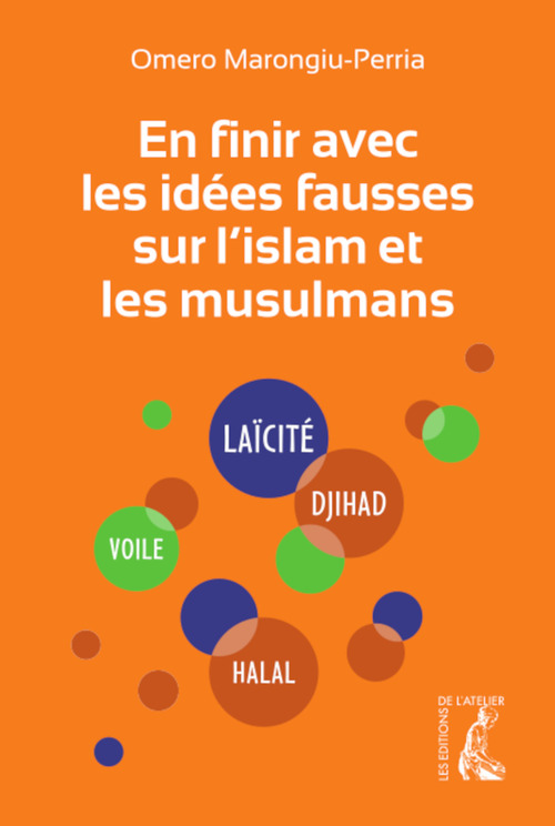Couverture ebook de En finir avec les idées fausses sur l'islam et les musulmans, de Omero Marongiu-Perria