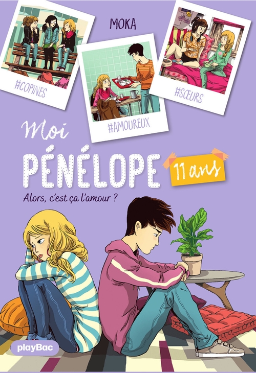 Couverture ebook de Moi, Pénélope 11 ans - Alors c'est ça l'amour - Tome 3, de Moka, Nancy Pena