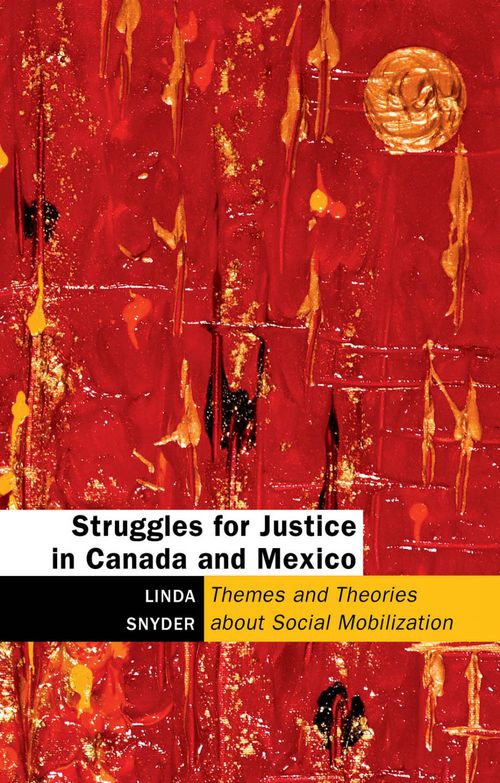 ebook cover of Struggles for Justice in Canada and Mexico, by Linda Snyder
