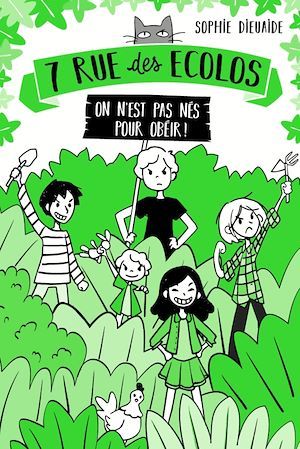 Couverture ebook de 7 rue des Écolos, tome 1 - On n'est pas nés pour obéir !, de Sophie Dieuaide