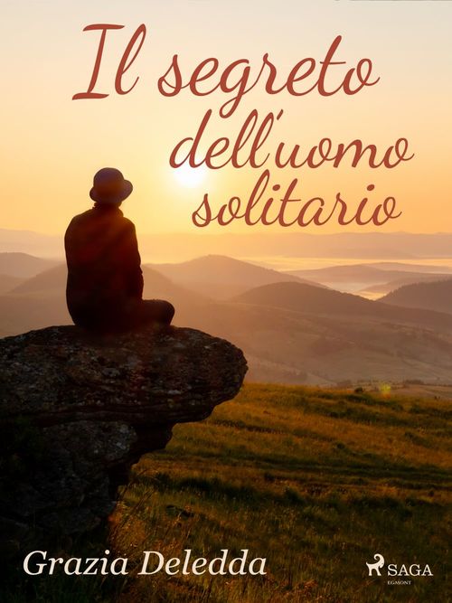 Couverture ebook de Il segreto dell'uomo solitario, de Grazia Deledda