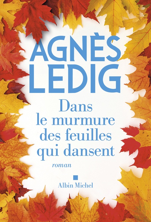 ebook cover of Dans le murmure des feuilles qui dansent, by Agnès Ledig