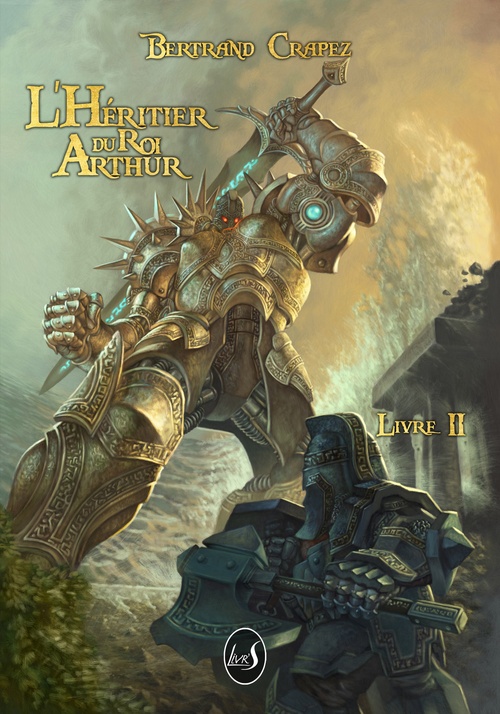 Couverture ebook de L'héritier du roi Arthur, de Bertrand Crapez