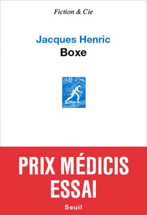ebook cover of Boxe - Prix Médicis essai 2016, by Jacques Henric