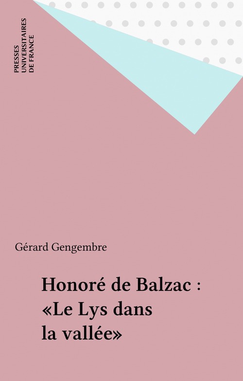 ebook cover of Honoré de Balzac : «Le Lys dans la vallée», by Gérard Gengembre