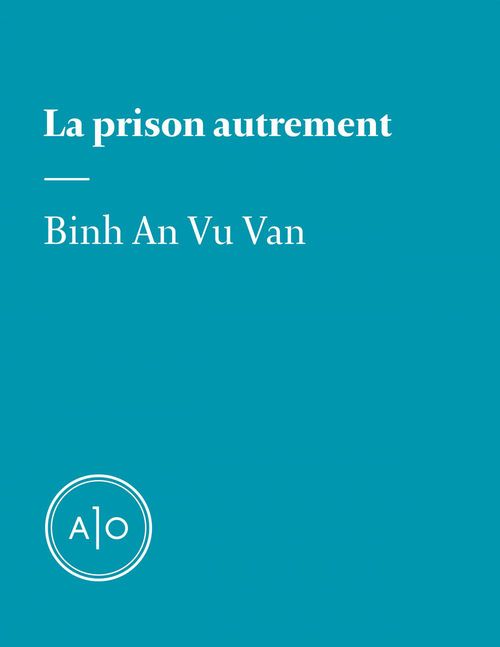 ebook cover of La prison autrement, by Binh An Vu Van