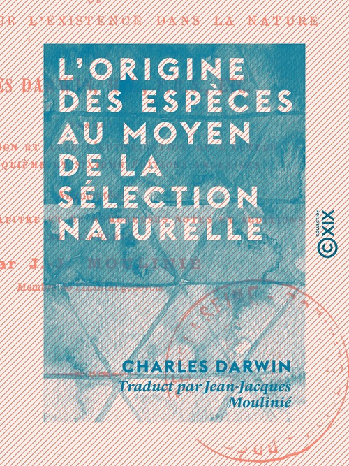 Couverture ebook de L'Origine des espèces au moyen de la sélection naturelle, de Charles Darwin