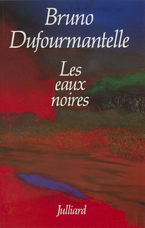 Couverture ebook de Les Eaux noires, de Dufourmantelle Bruno