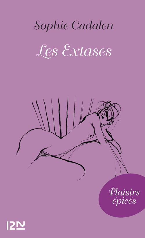 Couverture ebook de Les Extases, de Sophie Cadalen