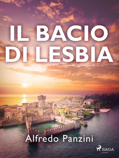 ebook cover of Il bacio di Lesbia, by Alfredo Panzini