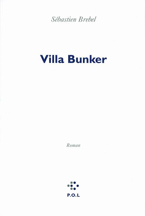 ebook cover of Villa Bunker, by Sébastien Brebel
