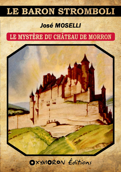 ebook cover of Le mystère du château de Morron, by Jose Moselli
