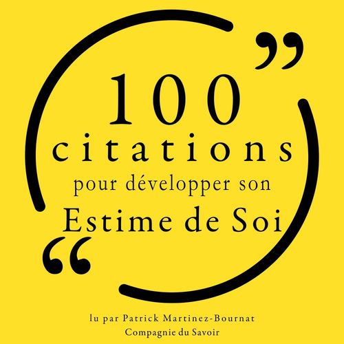 Couverture audiobook de 100 citations pour développer son estime de soi, de Various