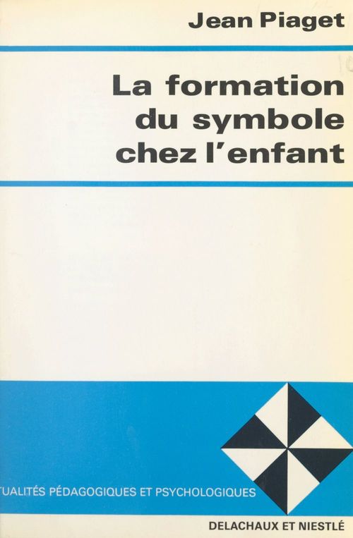 ebook cover of La formation du symbole chez l'enfant, by Jean Piaget