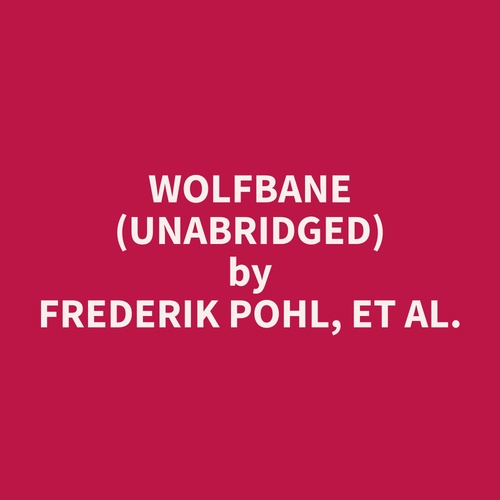 audiobook cover of Wolfbane (Unabridged), by Et Al.  Frederik Pohl