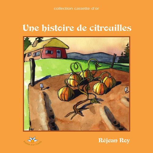 Couverture ebook de Une histoire de citrouilles, de Roy Rejean