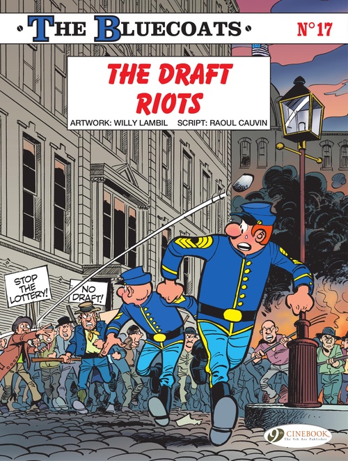 Couverture ebook de The Bluecoats - Vol. 16 - The Draft Riots, de Raoul Cauvin