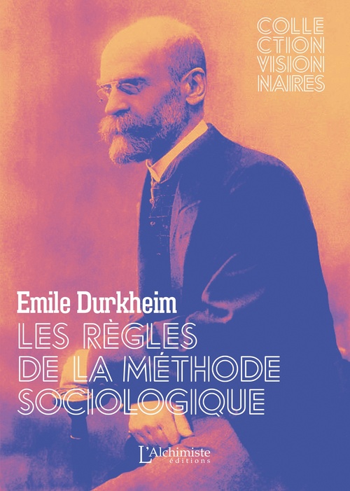 Couverture ebook de Les Règles de la méthode sociologique, de Émile Durkheim