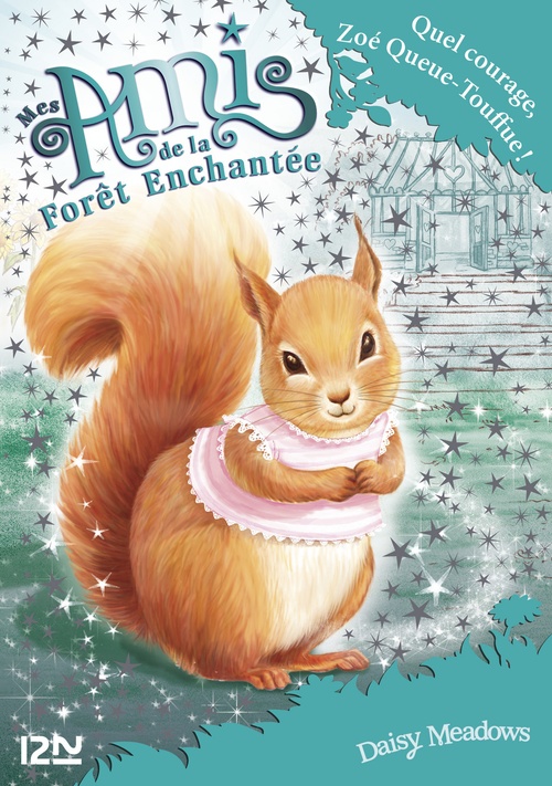 ebook cover of Mes amis de la forêt enchantée - tome 5 Quel courage, Zoé Queue-Touffue !, by Daisy Meadows
