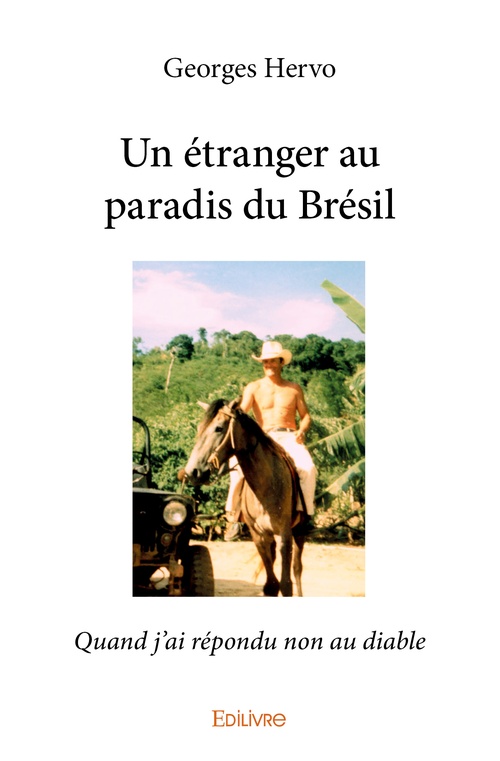ebook cover of Un étranger au paradis du Brésil, by Georges Hervo