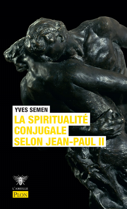 Couverture ebook de La spiritualité conjugale selon Jean-Paul II, de Yves Semen