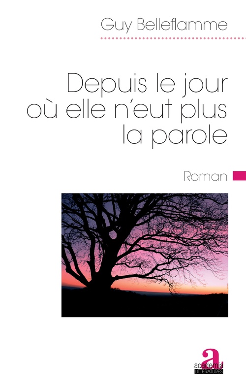 Couverture ebook de Depuis le jour où elle n'eut plus la parole, de Guy Belleflamme