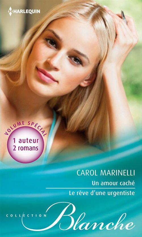 Couverture ebook de Un amour caché - Le rêve d'une urgentiste, de Carol Marinelli