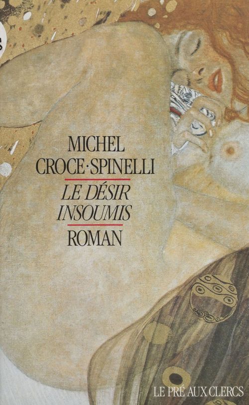 Couverture ebook de Le Désir insoumis, de Croce-Spinelli/Miche