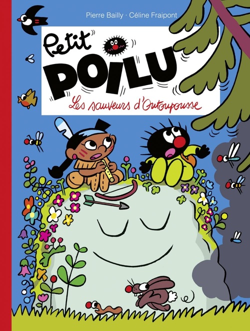 Couverture ebook de Petit Poilu - Tome 24 - Les sauveurs d'Outoupousse, de Céline Fraipont, Pierre Bailly