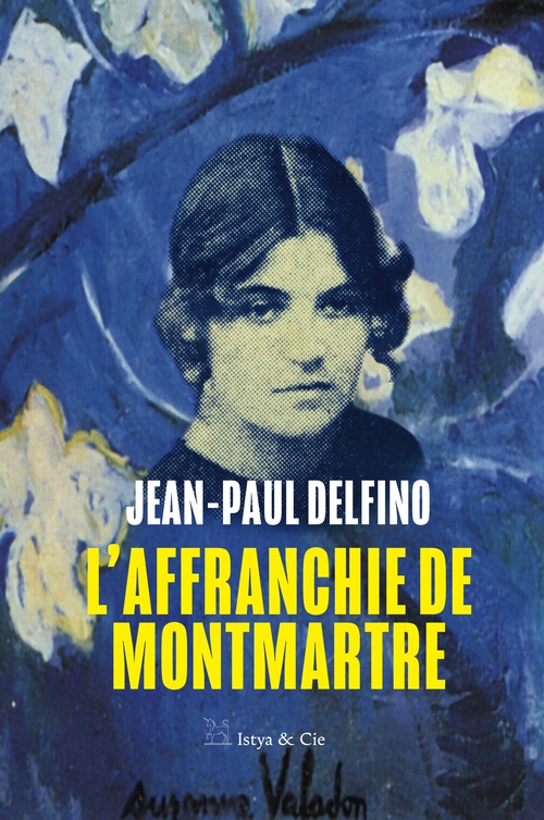 ebook cover of L'affranchie de Montmartre, by Jean-Paul Delfino
