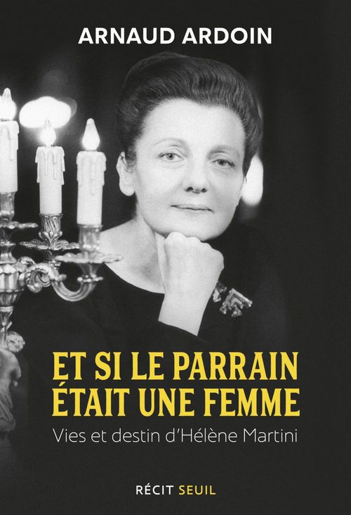 ebook cover of Et si le parrain était une femme - Hélène Martini, de la pègre aux Folies Bergère, by Arnaud Ardoin