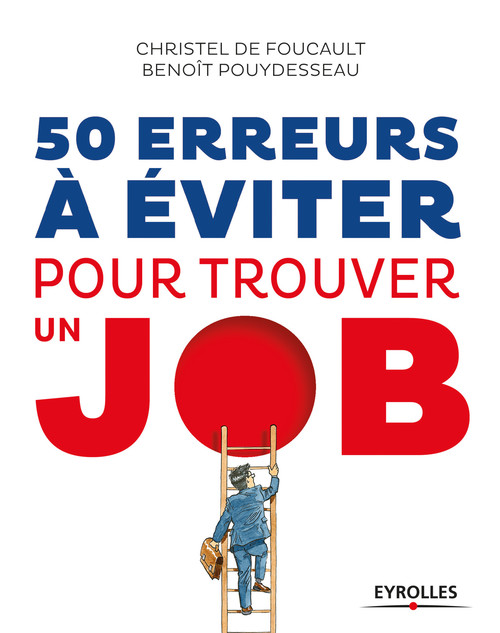 Couverture ebook de 50 erreurs à éviter pour trouver un job, de Christel de Foucault, Benoit Pouydesseau