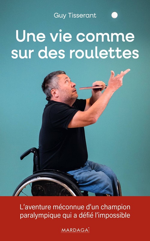 ebook cover of Une vie comme sur des roulettes, by Guy Tisserant